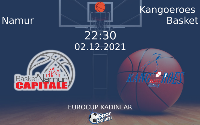 02 Aralık 2021 Namur vs Kangoeroes Basket maçı Hangi Kanalda Saat Kaçta Yayınlanacak? 02 Aralık 2021 Namur vs Kangoeroes Basket maçı Hangi Kanalda Saat Kaçta Yayınlanacak?