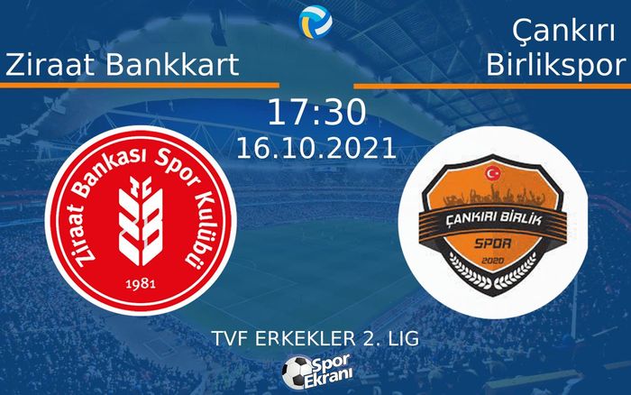 16 Ekim 2021 Ziraat Bankkart vs Çankırı Birlikspor maçı Hangi Kanalda Saat Kaçta Yayınlanacak?