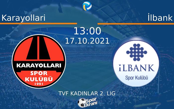 17 Ekim 2021 Karayollari vs İlbank maçı Hangi Kanalda Saat Kaçta Yayınlanacak? 17 Ekim 2021 Karayollari vs İlbank maçı Hangi Kanalda Saat Kaçta Yayınlanacak?