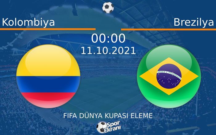 11 Ekim 2021 Kolombiya vs Brezilya maçı Hangi Kanalda Saat Kaçta Yayınlanacak? 11 Ekim 2021 Kolombiya vs Brezilya maçı Hangi Kanalda Saat Kaçta Yayınlanacak?
