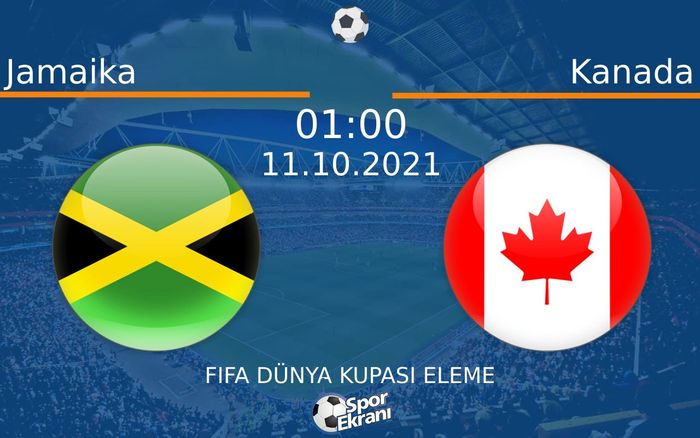 11 Ekim 2021 Jamaika vs Kanada maçı Hangi Kanalda Saat Kaçta Yayınlanacak? 11 Ekim 2021 Jamaika vs Kanada maçı Hangi Kanalda Saat Kaçta Yayınlanacak?