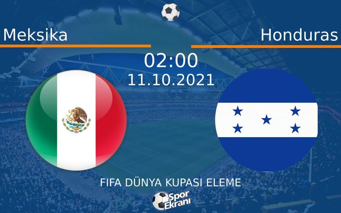 11 Ekim 2021 Meksika vs Honduras maçı Hangi Kanalda Saat Kaçta Yayınlanacak? 11 Ekim 2021 Meksika vs Honduras maçı Hangi Kanalda Saat Kaçta Yayınlanacak?