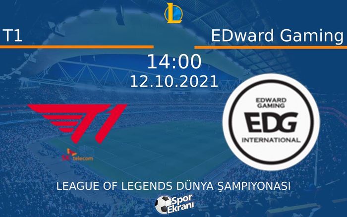 12 Ekim 2021 T1 vs EDward Gaming maçı Hangi Kanalda Saat Kaçta Yayınlanacak? 12 Ekim 2021 T1 vs EDward Gaming maçı Hangi Kanalda Saat Kaçta Yayınlanacak?