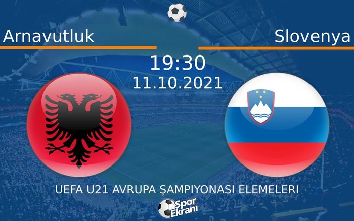 11 Ekim 2021 Arnavutluk vs Slovenya maçı Hangi Kanalda Saat Kaçta Yayınlanacak? 11 Ekim 2021 Arnavutluk vs Slovenya maçı Hangi Kanalda Saat Kaçta Yayınlanacak?