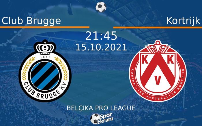 15 Ekim 2021 Club Brugge vs Kortrijk maçı Hangi Kanalda Saat Kaçta Yayınlanacak? 15 Ekim 2021 Club Brugge vs Kortrijk maçı Hangi Kanalda Saat Kaçta Yayınlanacak?