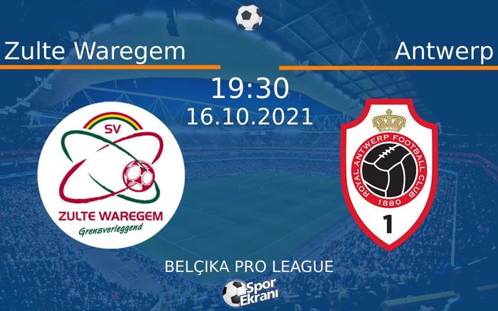 16 Ekim 2021 Zulte Waregem vs Antwerp maçı Hangi Kanalda Saat Kaçta Yayınlanacak? 16 Ekim 2021 Zulte Waregem vs Antwerp maçı Hangi Kanalda Saat Kaçta Yayınlanacak?