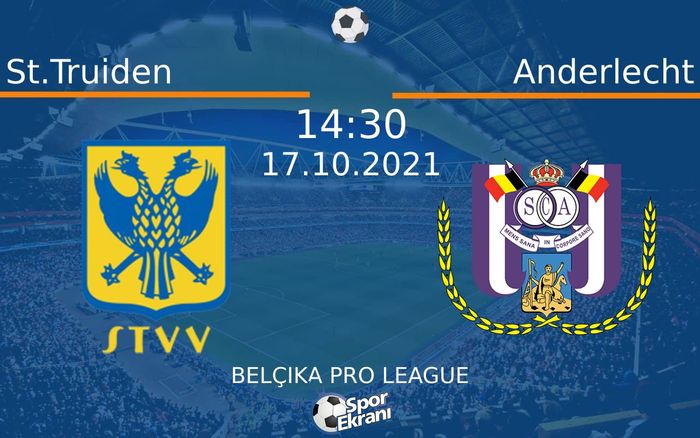 17 Ekim 2021 St.Truiden vs Anderlecht maçı Hangi Kanalda Saat Kaçta Yayınlanacak? 17 Ekim 2021 St.Truiden vs Anderlecht maçı Hangi Kanalda Saat Kaçta Yayınlanacak?
