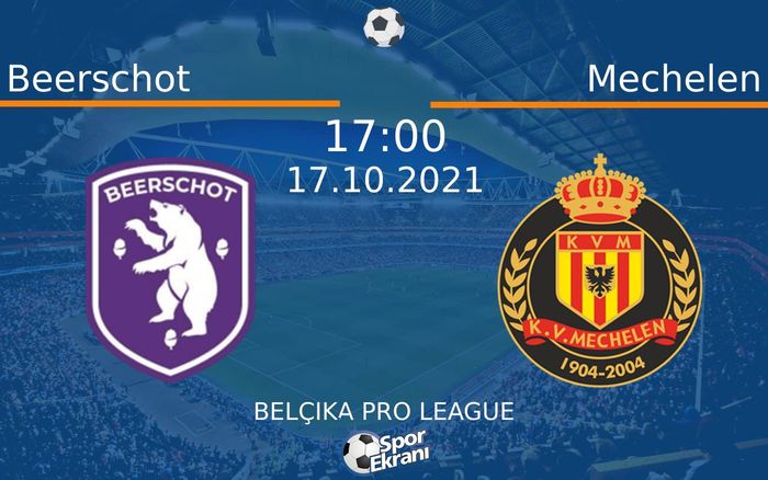 17 Ekim 2021 Beerschot vs Mechelen maçı Hangi Kanalda Saat Kaçta Yayınlanacak? 17 Ekim 2021 Beerschot vs Mechelen maçı Hangi Kanalda Saat Kaçta Yayınlanacak?