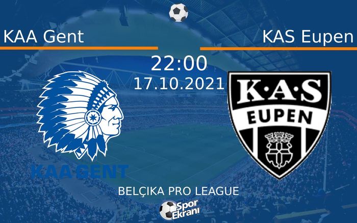 17 Ekim 2021 KAA Gent vs KAS Eupen maçı Hangi Kanalda Saat Kaçta Yayınlanacak? 17 Ekim 2021 KAA Gent vs KAS Eupen maçı Hangi Kanalda Saat Kaçta Yayınlanacak?