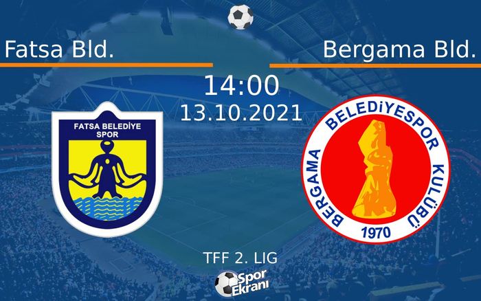 13 Ekim 2021 Fatsa Bld. vs Bergama Bld. maçı Hangi Kanalda Saat Kaçta Yayınlanacak? 13 Ekim 2021 Fatsa Bld. vs Bergama Bld. maçı Hangi Kanalda Saat Kaçta Yayınlanacak?