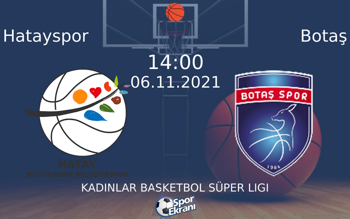 06 Kasım 2021 Hatayspor vs Botaş maçı Hangi Kanalda Saat Kaçta Yayınlanacak? 06 Kasım 2021 Hatayspor vs Botaş maçı Hangi Kanalda Saat Kaçta Yayınlanacak?