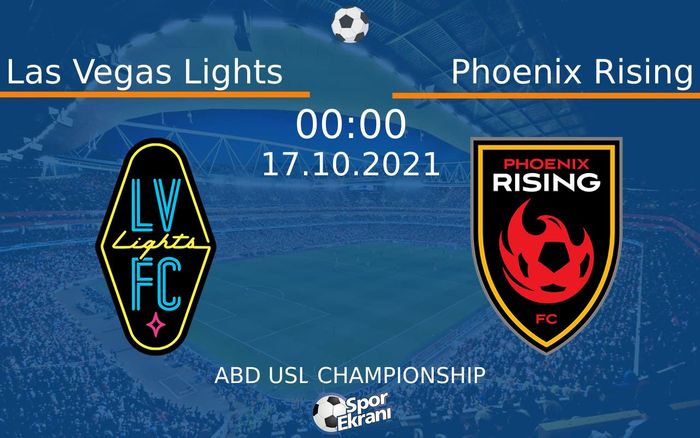 17 Ekim 2021 Las Vegas Lights vs Phoenix Rising maçı Hangi Kanalda Saat Kaçta Yayınlanacak? 17 Ekim 2021 Las Vegas Lights vs Phoenix Rising maçı Hangi Kanalda Saat Kaçta Yayınlanacak?