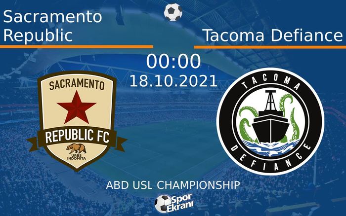 18 Ekim 2021 Sacramento Republic vs Tacoma Defiance maçı Hangi Kanalda Saat Kaçta Yayınlanacak? 18 Ekim 2021 Sacramento Republic vs Tacoma Defiance maçı Hangi Kanalda Saat Kaçta Yayınlanacak?
