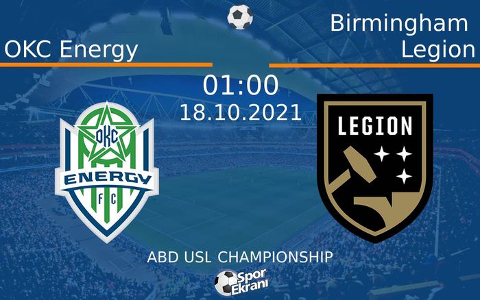 18 Ekim 2021 OKC Energy vs Birmingham Legion maçı Hangi Kanalda Saat Kaçta Yayınlanacak? 18 Ekim 2021 OKC Energy vs Birmingham Legion maçı Hangi Kanalda Saat Kaçta Yayınlanacak?
