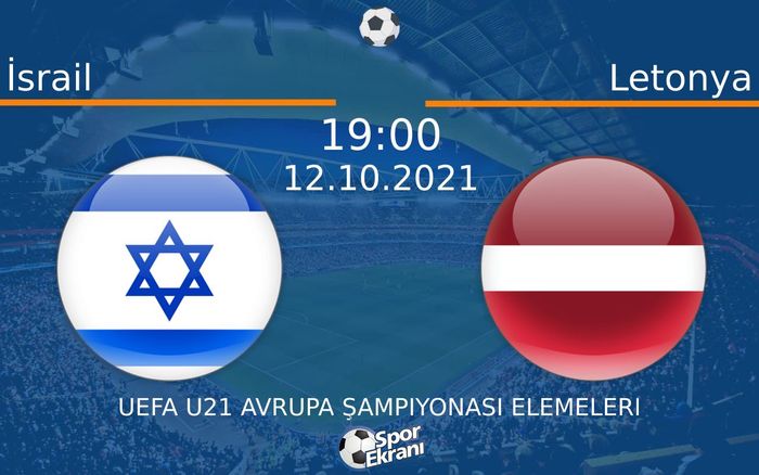 12 Ekim 2021 İsrail vs Letonya maçı Hangi Kanalda Saat Kaçta Yayınlanacak? 12 Ekim 2021 İsrail vs Letonya maçı Hangi Kanalda Saat Kaçta Yayınlanacak?