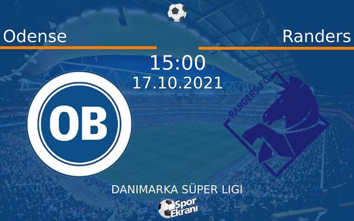 17 Ekim 2021 Odense vs Randers maçı Hangi Kanalda Saat Kaçta Yayınlanacak? 17 Ekim 2021 Odense vs Randers maçı Hangi Kanalda Saat Kaçta Yayınlanacak?