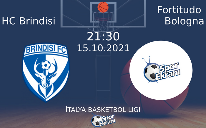 15 Ekim 2021 HC Brindisi vs Fortitudo Bologna maçı Hangi Kanalda Saat Kaçta Yayınlanacak? 15 Ekim 2021 HC Brindisi vs Fortitudo Bologna maçı Hangi Kanalda Saat Kaçta Yayınlanacak?