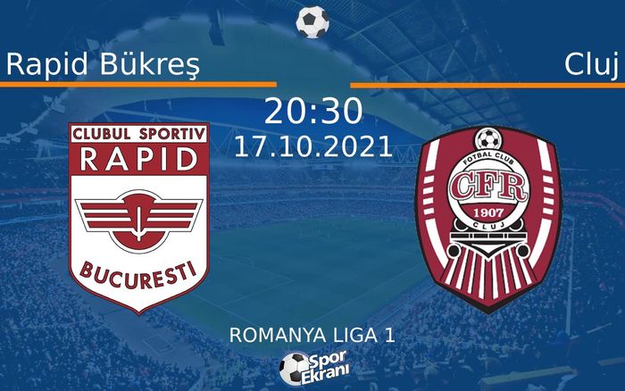 17 Ekim 2021 Rapid Bükreş vs Cluj maçı Hangi Kanalda Saat Kaçta Yayınlanacak? 17 Ekim 2021 Rapid Bükreş vs Cluj maçı Hangi Kanalda Saat Kaçta Yayınlanacak?