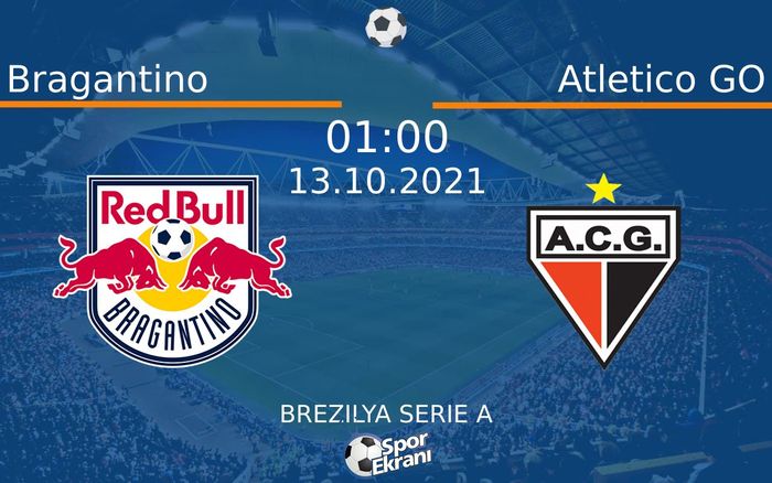 13 Ekim 2021 Bragantino vs Atletico GO maçı Hangi Kanalda Saat Kaçta Yayınlanacak?