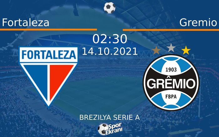 14 Ekim 2021 Fortaleza vs Gremio maçı Hangi Kanalda Saat Kaçta Yayınlanacak? 14 Ekim 2021 Fortaleza vs Gremio maçı Hangi Kanalda Saat Kaçta Yayınlanacak?