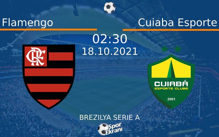 18 Ekim 2021 Flamengo vs Cuiaba Esporte maçı Hangi Kanalda Saat Kaçta Yayınlanacak? 18 Ekim 2021 Flamengo vs Cuiaba Esporte maçı Hangi Kanalda Saat Kaçta Yayınlanacak?