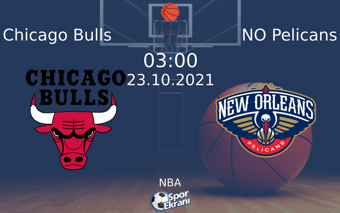 23 Ekim 2021 Chicago Bulls vs NO Pelicans maçı Hangi Kanalda Saat Kaçta Yayınlanacak? 23 Ekim 2021 Chicago Bulls vs NO Pelicans maçı Hangi Kanalda Saat Kaçta Yayınlanacak?