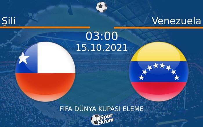 15 Ekim 2021 Şili vs Venezuela maçı Hangi Kanalda Saat Kaçta Yayınlanacak? 15 Ekim 2021 Şili vs Venezuela maçı Hangi Kanalda Saat Kaçta Yayınlanacak?