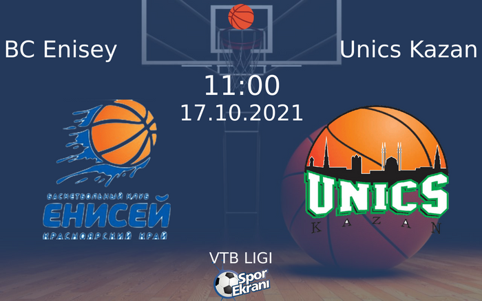 17 Ekim 2021 BC Enisey vs Unics Kazan maçı Hangi Kanalda Saat Kaçta Yayınlanacak?