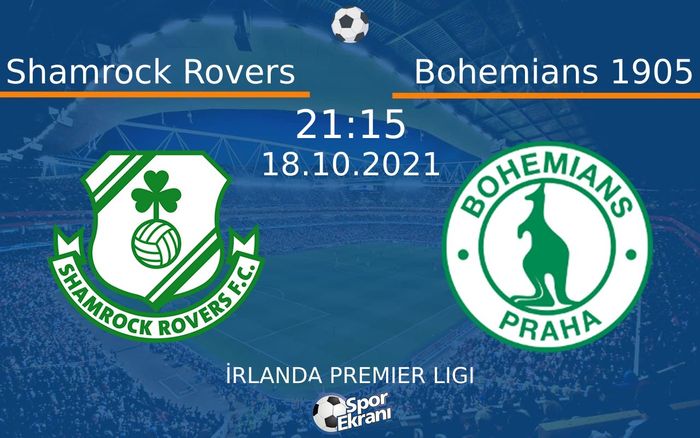 18 Ekim 2021 Shamrock Rovers vs Bohemians 1905 maçı Hangi Kanalda Saat Kaçta Yayınlanacak? 18 Ekim 2021 Shamrock Rovers vs Bohemians 1905 maçı Hangi Kanalda Saat Kaçta Yayınlanacak?
