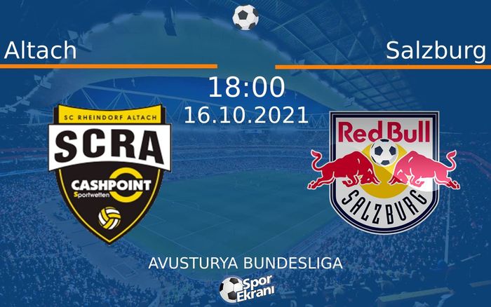 16 Ekim 2021 Altach vs Salzburg maçı Hangi Kanalda Saat Kaçta Yayınlanacak? 16 Ekim 2021 Altach vs Salzburg maçı Hangi Kanalda Saat Kaçta Yayınlanacak?