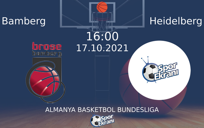 17 Ekim 2021 Bamberg vs Heidelberg maçı Hangi Kanalda Saat Kaçta Yayınlanacak? 17 Ekim 2021 Bamberg vs Heidelberg maçı Hangi Kanalda Saat Kaçta Yayınlanacak?