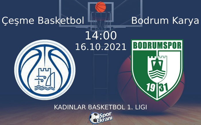 16 Ekim 2021 Çeşme Basketbol vs Bodrum Karya maçı Hangi Kanalda Saat Kaçta Yayınlanacak? 16 Ekim 2021 Çeşme Basketbol vs Bodrum Karya maçı Hangi Kanalda Saat Kaçta Yayınlanacak?
