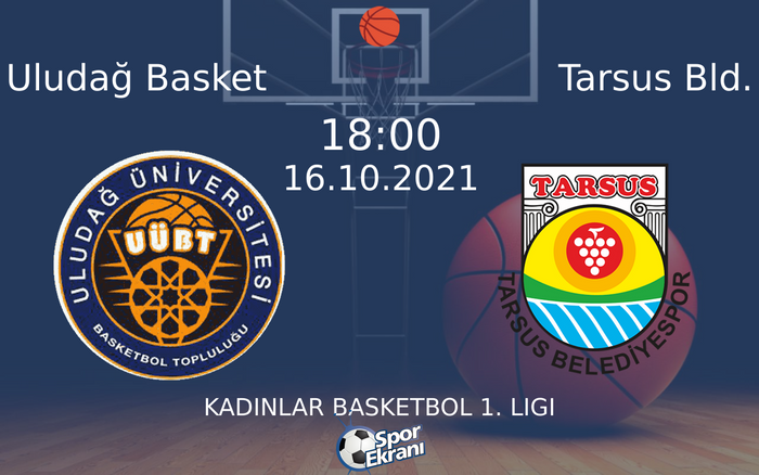 16 Ekim 2021 Uludağ Basket vs Tarsus Bld. maçı Hangi Kanalda Saat Kaçta Yayınlanacak?