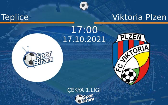 17 Ekim 2021 Teplice vs Viktoria Plzen maçı Hangi Kanalda Saat Kaçta Yayınlanacak? 17 Ekim 2021 Teplice vs Viktoria Plzen maçı Hangi Kanalda Saat Kaçta Yayınlanacak?