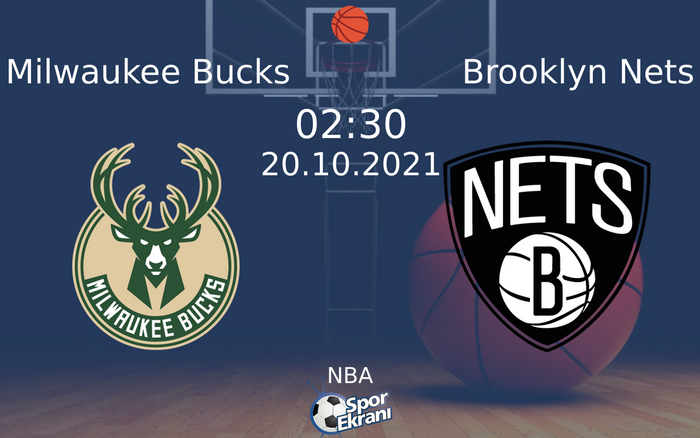 20 Ekim 2021 Milwaukee Bucks vs Brooklyn Nets maçı Hangi Kanalda Saat Kaçta Yayınlanacak? 20 Ekim 2021 Milwaukee Bucks vs Brooklyn Nets maçı Hangi Kanalda Saat Kaçta Yayınlanacak?