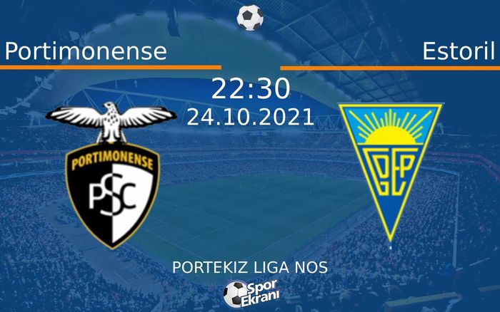 24 Ekim 2021 Portimonense vs Estoril maçı Hangi Kanalda Saat Kaçta Yayınlanacak? 24 Ekim 2021 Portimonense vs Estoril maçı Hangi Kanalda Saat Kaçta Yayınlanacak?