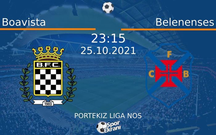 25 Ekim 2021 Boavista vs Belenenses maçı Hangi Kanalda Saat Kaçta Yayınlanacak? 25 Ekim 2021 Boavista vs Belenenses maçı Hangi Kanalda Saat Kaçta Yayınlanacak?