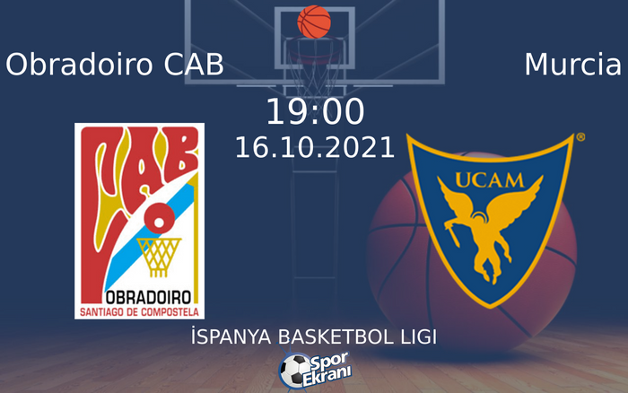 16 Ekim 2021 Obradoiro CAB vs Murcia maçı Hangi Kanalda Saat Kaçta Yayınlanacak? 16 Ekim 2021 Obradoiro CAB vs Murcia maçı Hangi Kanalda Saat Kaçta Yayınlanacak?