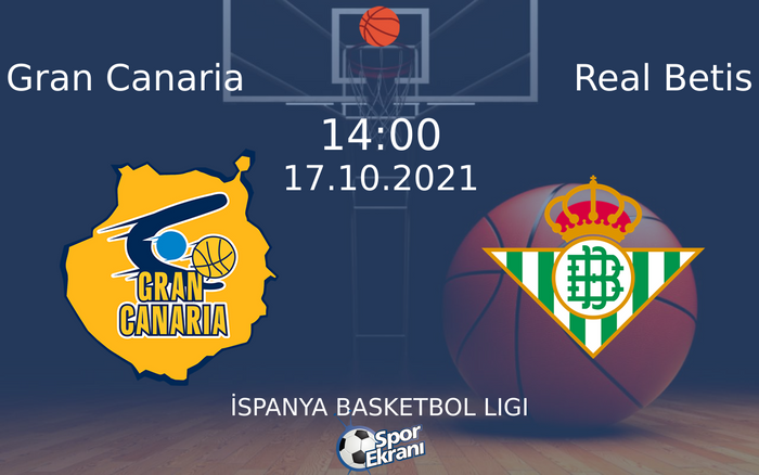 17 Ekim 2021 Gran Canaria vs Real Betis maçı Hangi Kanalda Saat Kaçta Yayınlanacak? 17 Ekim 2021 Gran Canaria vs Real Betis maçı Hangi Kanalda Saat Kaçta Yayınlanacak?