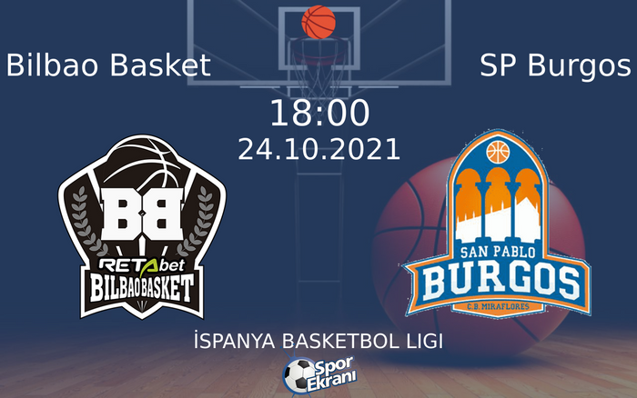 24 Ekim 2021 Bilbao Basket vs SP Burgos maçı Hangi Kanalda Saat Kaçta Yayınlanacak? 24 Ekim 2021 Bilbao Basket vs SP Burgos maçı Hangi Kanalda Saat Kaçta Yayınlanacak?