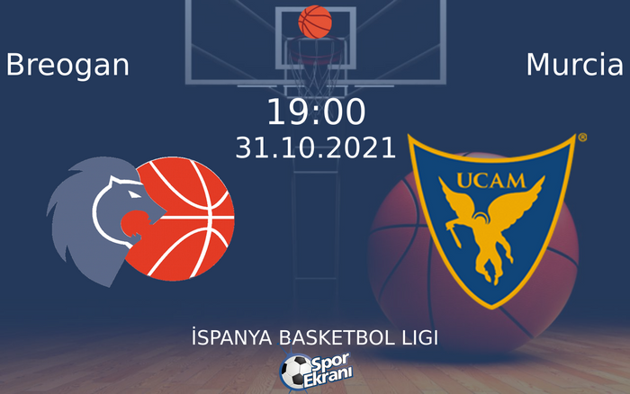 31 Ekim 2021 Breogan vs Murcia maçı Hangi Kanalda Saat Kaçta Yayınlanacak? 31 Ekim 2021 Breogan vs Murcia maçı Hangi Kanalda Saat Kaçta Yayınlanacak?