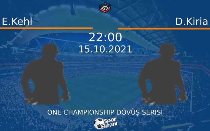 15 Ekim 2021 E.Kehl vs D.Kiria maçı Hangi Kanalda Saat Kaçta Yayınlanacak? 15 Ekim 2021 E.Kehl vs D.Kiria maçı Hangi Kanalda Saat Kaçta Yayınlanacak?