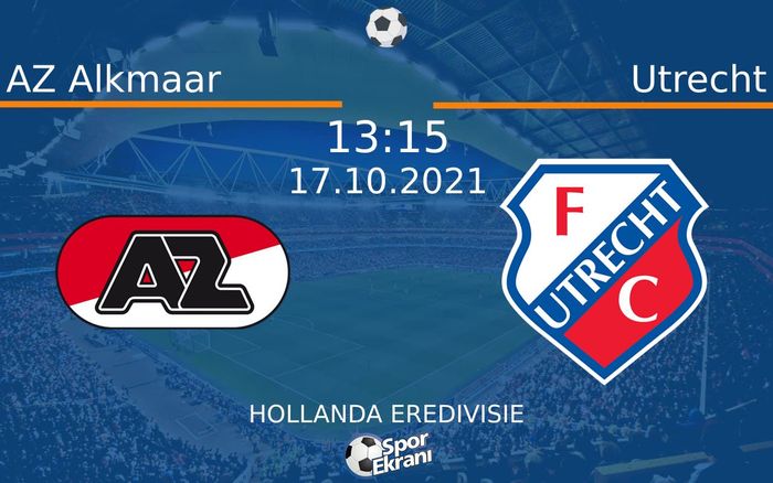 17 Ekim 2021 AZ Alkmaar vs Utrecht maçı Hangi Kanalda Saat Kaçta Yayınlanacak? 17 Ekim 2021 AZ Alkmaar vs Utrecht maçı Hangi Kanalda Saat Kaçta Yayınlanacak?