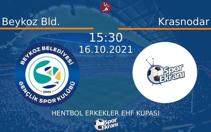 16 Ekim 2021 Beykoz Bld. vs Krasnodar maçı Hangi Kanalda Saat Kaçta Yayınlanacak?