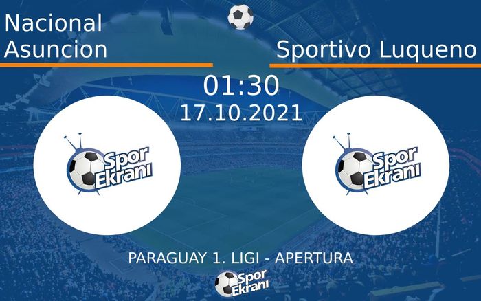 17 Ekim 2021 Nacional Asuncion vs Sportivo Luqueno maçı Hangi Kanalda Saat Kaçta Yayınlanacak? 17 Ekim 2021 Nacional Asuncion vs Sportivo Luqueno maçı Hangi Kanalda Saat Kaçta Yayınlanacak?