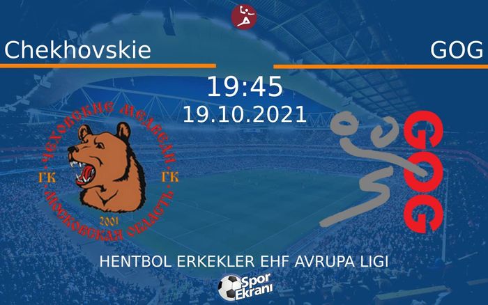 19 Ekim 2021 Chekhovskie vs GOG maçı Hangi Kanalda Saat Kaçta Yayınlanacak? 19 Ekim 2021 Chekhovskie vs GOG maçı Hangi Kanalda Saat Kaçta Yayınlanacak?