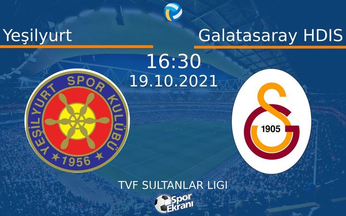 19 Ekim 2021 Yeşilyurt vs Galatasaray HDIS maçı Hangi Kanalda Saat Kaçta Yayınlanacak? 19 Ekim 2021 Yeşilyurt vs Galatasaray HDIS maçı Hangi Kanalda Saat Kaçta Yayınlanacak?