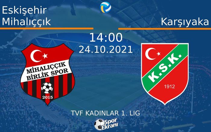 24 Ekim 2021 Eskişehir Mihalıççık vs Karşıyaka maçı Hangi Kanalda Saat Kaçta Yayınlanacak? 24 Ekim 2021 Eskişehir Mihalıççık vs Karşıyaka maçı Hangi Kanalda Saat Kaçta Yayınlanacak?