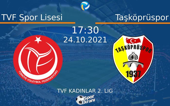 24 Ekim 2021 TVF Spor Lisesi vs Taşköprüspor maçı Hangi Kanalda Saat Kaçta Yayınlanacak? 24 Ekim 2021 TVF Spor Lisesi vs Taşköprüspor maçı Hangi Kanalda Saat Kaçta Yayınlanacak?