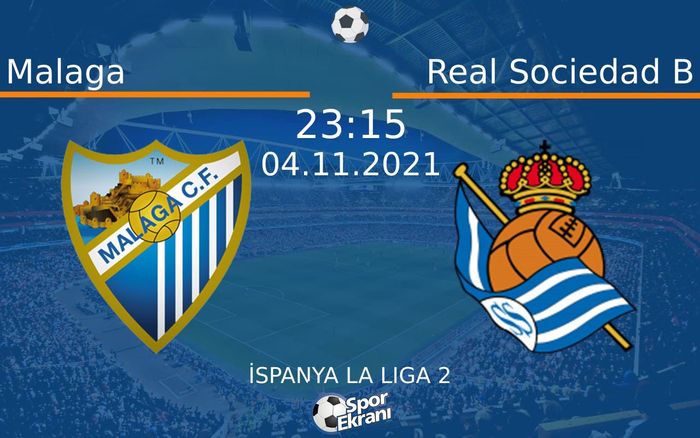 04 Kasım 2021 Malaga vs Real Sociedad B maçı Hangi Kanalda Saat Kaçta Yayınlanacak? 04 Kasım 2021 Malaga vs Real Sociedad B maçı Hangi Kanalda Saat Kaçta Yayınlanacak?